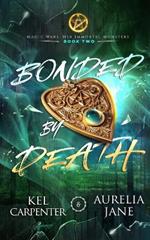 Bonded by Death: A Steamy Why Choose Paranormal Romance