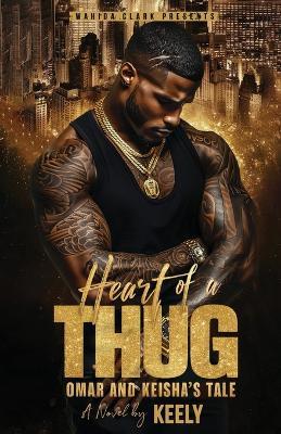 Heart of a Thug: Omar & Keisha's Tale - Keely - cover