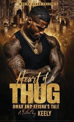 Heart of a Thug: Omar and Keisha's Tale - Keely - cover