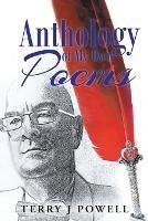 Anthology of My Own Poems - Terry J Powell - cover