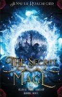 The Secret Mage - Jennifer Roachford - cover