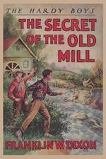 The Hardy Boys: The Secret of the Old Mill (Book 3)