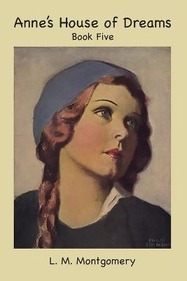Anne's House of Dreams - L M Montgomery - cover