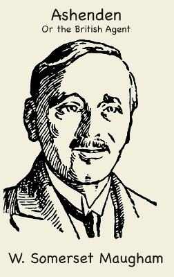 Ashenden or the British Agent - W Somerset Maugham - cover