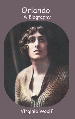 Orlando: A Biography - Virginia Woolf - cover