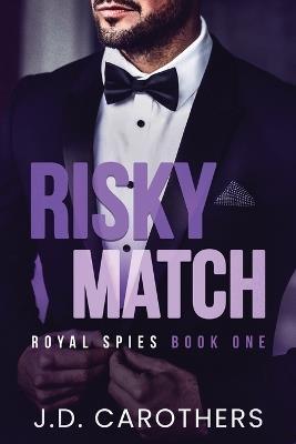 Risky Match - J D Carothers - cover