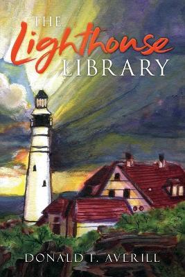 The Lighthouse Library - Donald Averill - cover