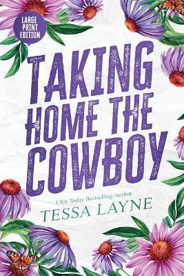 Taking Home the Cowboy - Tessa Layne - cover