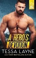 A Hero's Devotion - Tessa Layne - cover