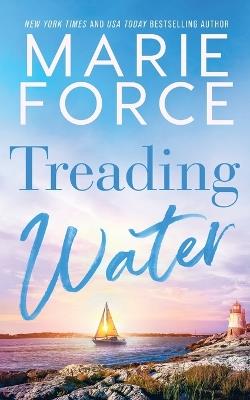 Treading Water - Marie Force - cover