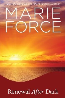 Renewal After Dark - Marie Force - cover