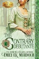 The Contrary Debutante - Emily Ek Murdoch - cover