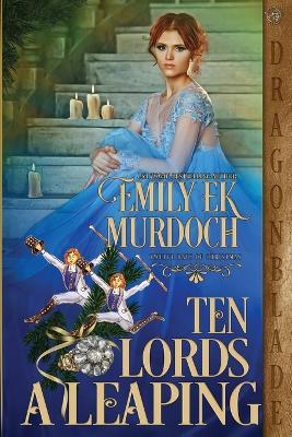 Ten Lords a Leaping - Emily Ek Murdoch - cover
