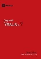 Siapakah Yesus Itu? (Who Is Jesus?) (Indonesian)