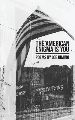 The American Enigma is You - Joe Dimino - cover
