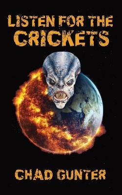 Listen for the Crickets - Chad E Gunter - cover