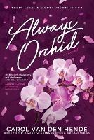Always Orchid - Carol Van Den Hende - cover