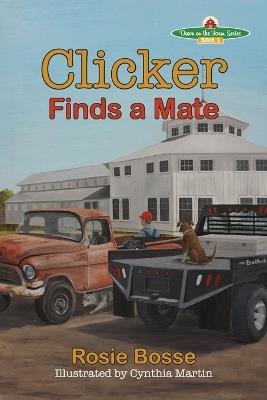 Clicker Finds a Mate - Rosie Bosse - cover