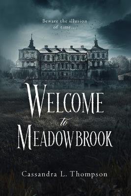 Welcome to Meadowbrook - Cassandra L Thompson - cover