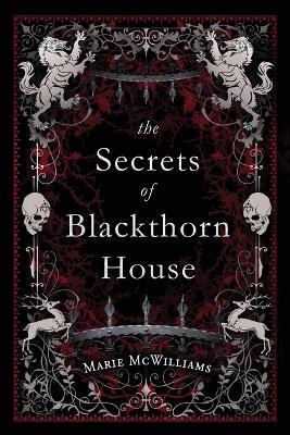 The Secrets of Blackthorn House - Marie McWilliams - cover