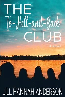 The To-Hell-and-Back Club - Jill Hannah Anderson - cover