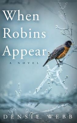 When Robins Appear - Densie Webb - cover