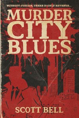 Murder City Blues - Scott Bell - cover