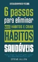Superacao Pessoal: Sistema utilizado pelas pessoas mais bem-sucedidas do mundo para adotar novos habitos inteligentes e positivos