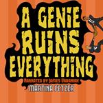 Genie Ruins Everything, A