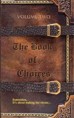 The Book of Choices: Volume Two - cover