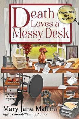 Death Loves a Messy Desk - Mary Jane Maffini - cover