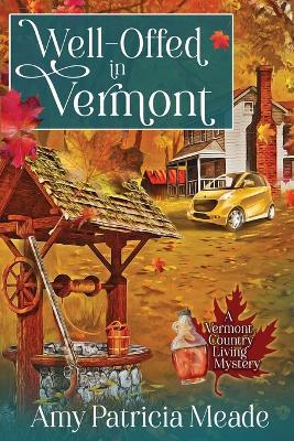 Well-Offed in Vermont - Amy Patricia Meade - cover