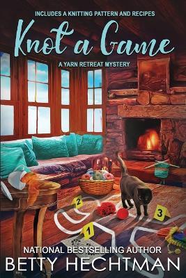 Knot a Game - Betty Hechtman - cover