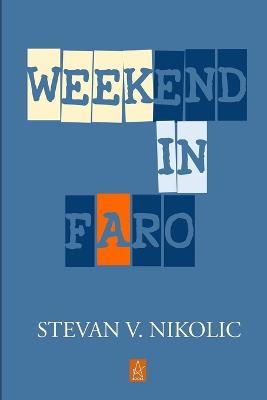 Weekend in Faro - Stevan V Nikolic - cover