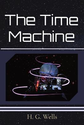 The Time Machine - H G Wells - cover