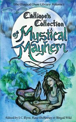 Calliope's Collection of Mystical Mayhem - Abigail Wild - cover