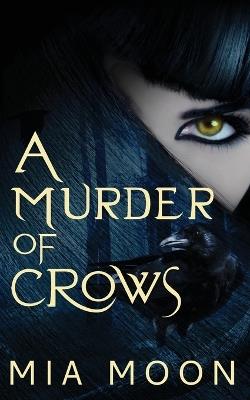 A Murder of Crows - Mia Moon - cover