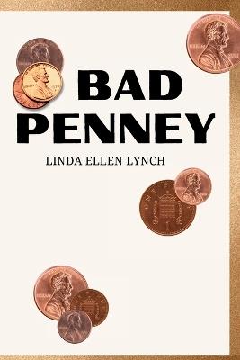 Bad Penney - Linda Ellen Lynch - cover