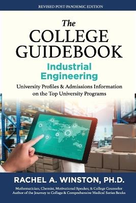 The College Guidebook: Industrial Engineering: College Admissions & Profiles - Rachel Winston - cover