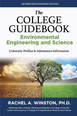 The College Guidebook Environmental Engineering and Science: College Admissions & Profiles - Rachel Winston - cover