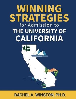 Winning Strategies for Admission to The University of California - Rachel Winston - cover