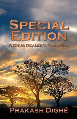Special Edition: A Drug Dealer's Dead End - Prakash Dighe - cover