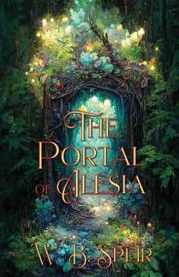 The Portal of Alesia - W B Speir - cover