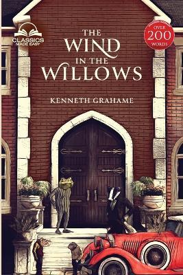 The Wind in the Willows (Classics Made Easy): Unabridged, with Comprehensive Glossary, Biographical Article, and Historical Context - Kenneth Grahame - cover