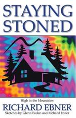 Staying Stoned: High in the Mountains