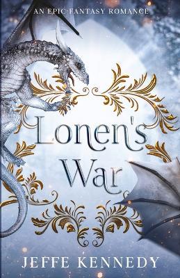 Lonen's War - Jeffe Kennedy - cover