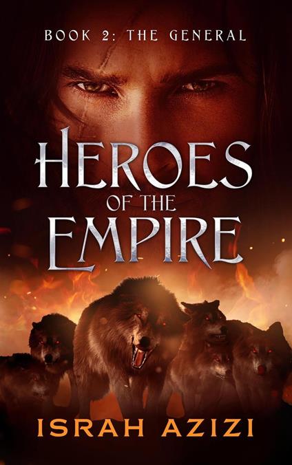 Heroes of the Empire Book 2: The General - Israh Azizi - ebook