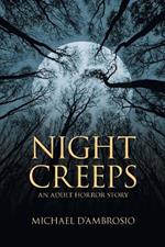 Night Creeps: An Adult Horror Story