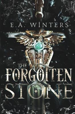 The Forgotten Stone - E a Winters - cover