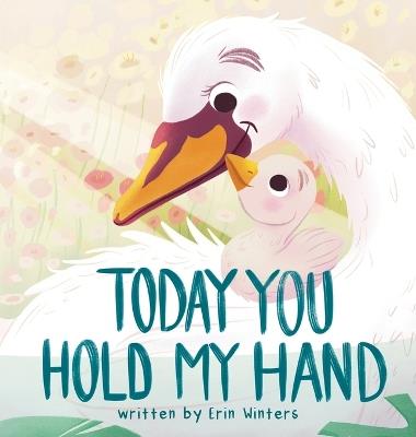 Today You Hold My Hand - Erin Winters - cover